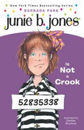 Junie B. Jones Is Not a Crook (Junie B. Jones, No. 9) by Barbara Park Paperback Book