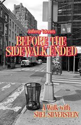 Before the Sidewalk Ended: A Walk with Shel Silverstein by Dave Barry Paperback Book