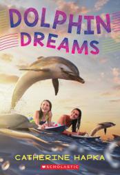 Dolphin Dreams by Catherine Hapka Paperback Book