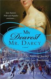 The Darcys at Year's End: An amazing journey into love everlasting by Sharon Lathan Paperback Book