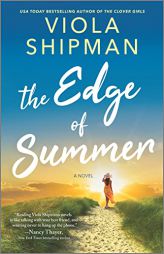 The Edge of Summer by Viola Shipman Paperback Book