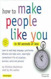 How to Make People Like You in 90 Seconds or Less by Nicholas Boothman Paperback Book