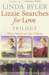 Lizzie Searches for Love Trilogy: Three Novels in One Volume by Linda Byler Paperback Book
