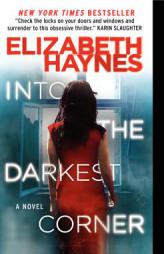 Into the Darkest Corner by Elizabeth Haynes Paperback Book