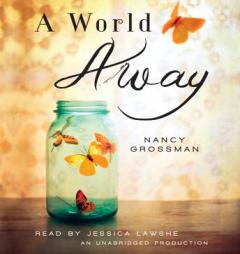 A World Away by Nancy Grossman Paperback Book