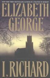 I, Richard by Elizabeth George Paperback Book
