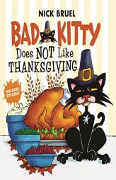Bad Kitty Does Not Like Thanksgiving by Nick Bruel Paperback Book