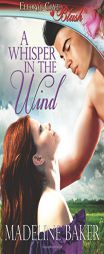 A Whisper in the Wind by Madeline Baker Paperback Book