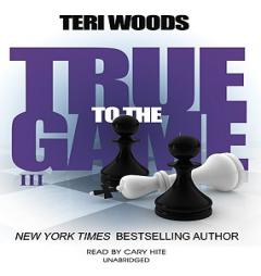 True to the Game III (True to the Game trilogy, Book 3) by Teri Woods Paperback Book