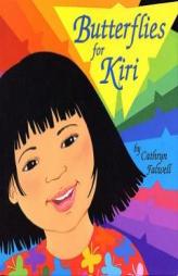 Butterflies for Kiri by Cathryn Falwell Paperback Book
