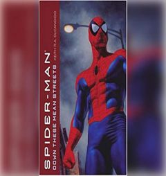Spider-Man: Down These Mean Streets by Keith R. a. DeCandido Paperback Book