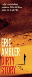 Dirty Story by Eric Ambler Paperback Book
