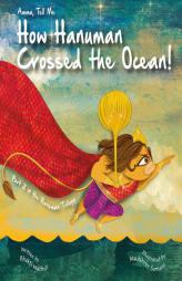 Amma Tell Me How Hanuman Crossed The Ocean!: Part 2 in the Hanuman Trilogy! by Bhakti Mathur Paperback Book