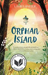 Orphan Island by Laurel Snyder Paperback Book