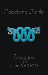 Dragons in the Waters by Madeleine L'Engle Paperback Book