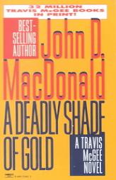 Deadly Shade of Gold (Travis McGee Mysteries) by John D. MacDonald Paperback Book