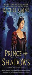 Prince of Shadows: A Novel of Romeo and Juliet by Rachel Caine Paperback Book