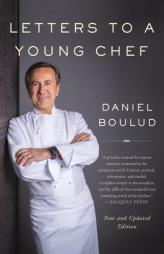 Letters to a Young Chef by Daniel Boulud Paperback Book
