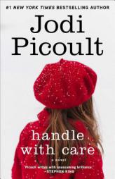 Handle with Care by Jodi Picoult Paperback Book
