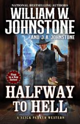 Halfway to Hell by William W. Johnstone Paperback Book