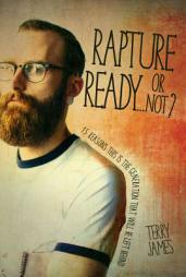 Rapture Ready...Or Not? by Terry James Paperback Book