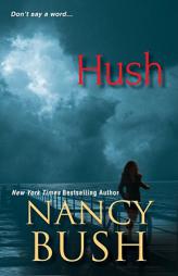 Hush by Nancy Bush Paperback Book