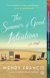 The Summer of Good Intentions by Wendy Francis Paperback Book