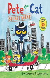 Pete the Cat: Secret Agent by James Dean Paperback Book