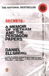 Secrets: A Memoir of Vietnam and the Pentagon Papers by Daniel Ellsberg Paperback Book