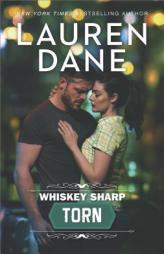 Whiskey Sharp: Torn by Lauren Dane Paperback Book