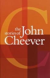 The Stories of John Cheever by John Cheever Paperback Book