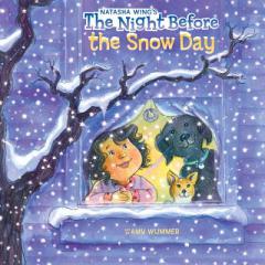 The Night Before the Snow Day by Natasha Wing Paperback Book