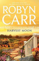 Harvest Moon by Robyn Carr Paperback Book