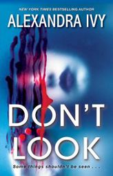 Don't Look (Pike, Wisconsin) by Alexandra Ivy Paperback Book