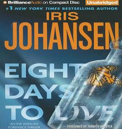 Eight Days to Live: An Eve Duncan Forensics Thriller by Iris Johansen Paperback Book