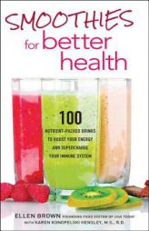 Smoothies for Better Health by Ellen Brown Paperback Book
