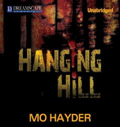 Hanging Hill by Mo Hayder Paperback Book
