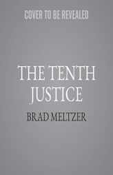 The Tenth Justice by Brad Meltzer Paperback Book