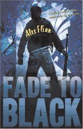 Fade to Black by Alex Flinn Paperback Book