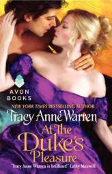 At the Duke's Pleasure by Tracy Anne Warren Paperback Book