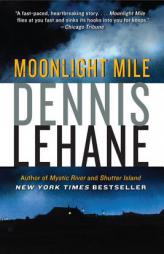 Moonlight Mile by Dennis Lehane Paperback Book