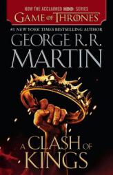 A Clash of Kings (HBO Tie-in Edition): A Song of Ice and Fire: Book Two by George R. R. Martin Paperback Book
