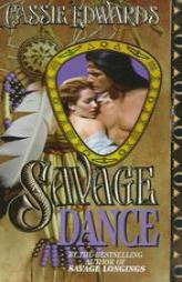 Savage Dance (The Savage Series) by Cassie Edwards Paperback Book