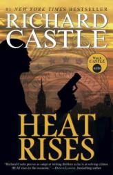 Heat Rises (Nikki Heat) by Richard Castle Paperback Book