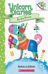 Bo the Brave: A Branches Book (Unicorn Diaries #3) by Rebecca Elliott Paperback Book
