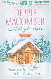 Midnight Sons Volume I: Brides for Brothers & The Marriage Risk by Debbie Macomber Paperback Book