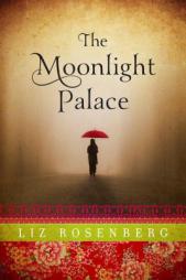 The Moonlight Palace by Liz Rosenberg Paperback Book
