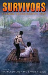 Flood: Mississippi 1927 by Kathleen Duey Paperback Book