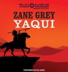 Yaqui by Zane Grey Paperback Book