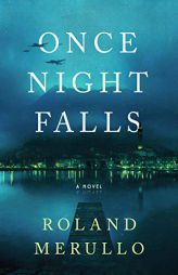 Once Night Falls by Roland Merullo Paperback Book